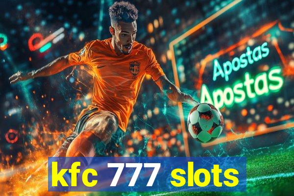 kfc 777 slots